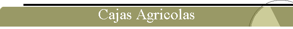 Cajas Agricolas