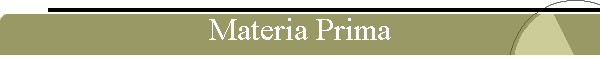 Materia Prima
