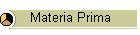 Materia Prima